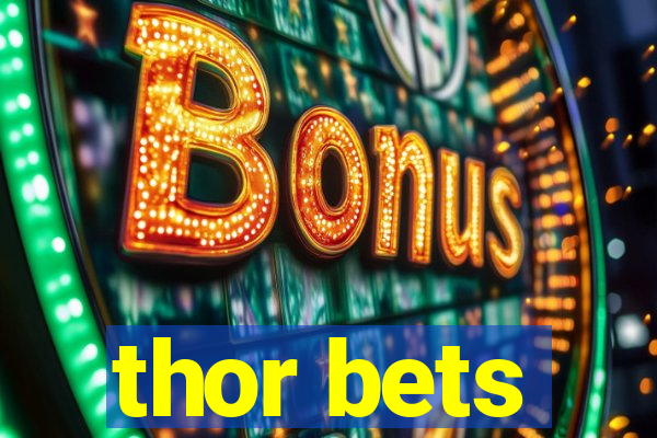 thor bets